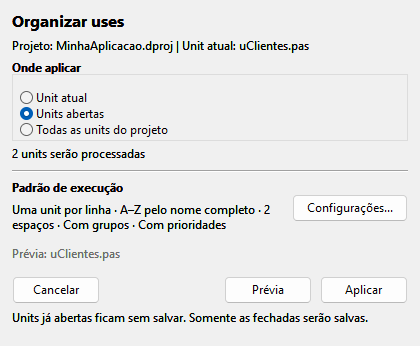 Janela Organizar uses do Unit Styler: escolha entre Unit atual, Units abertas e Todas as units do projeto, o resumo das regras em uso e os botões Cancelar, Prévia e Aplicar.